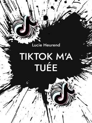 cover image of TikTok m'a tuée